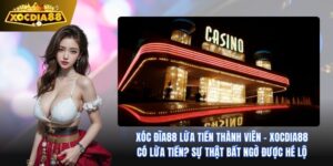 Xóc Đĩa88 Lừa Tiền Thành Viên: Sự Thật Và Cam Kết
